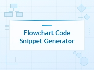 Flowchart Code Snippet Generator - Create Visual Flow Diagrams Instantly