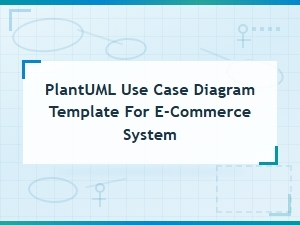 Plantuml Use Case Diagram Template for E-Commerce System